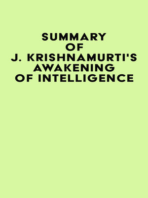 cover image of Summary of J. Krishnamurti's Awakening of Intelligence